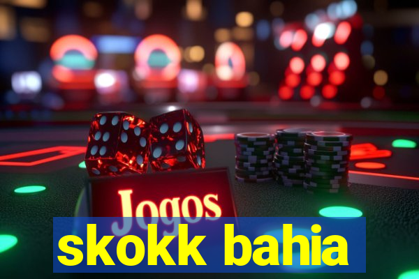 skokk bahia
